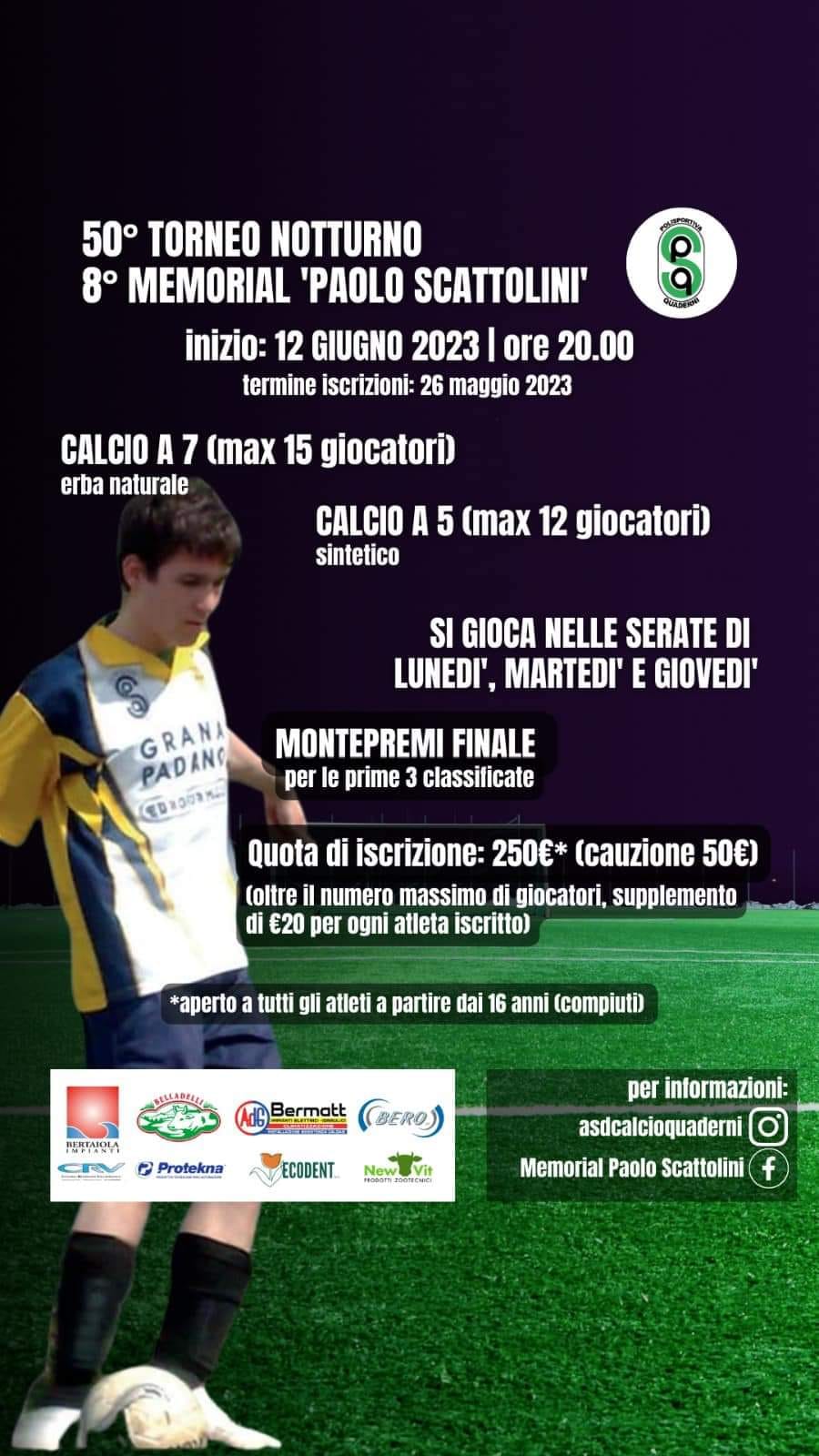 Il 20 giugno torna a Quaderni il torneo notturno “Memorial Paolo Scattolini”