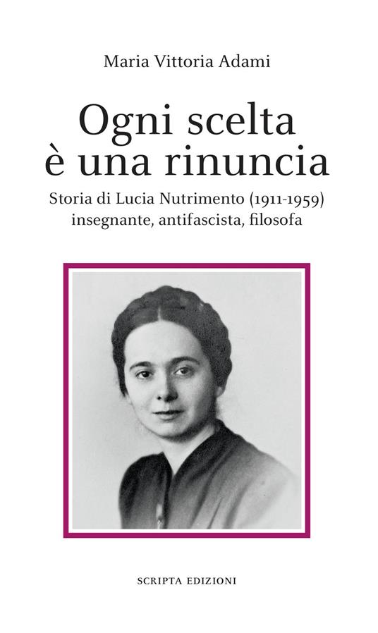 Presentato “Ogni scelta è una rinuncia”. Il nuovo libro di Maria Vittoria Adami 1 9791280581709 0 536 0 75