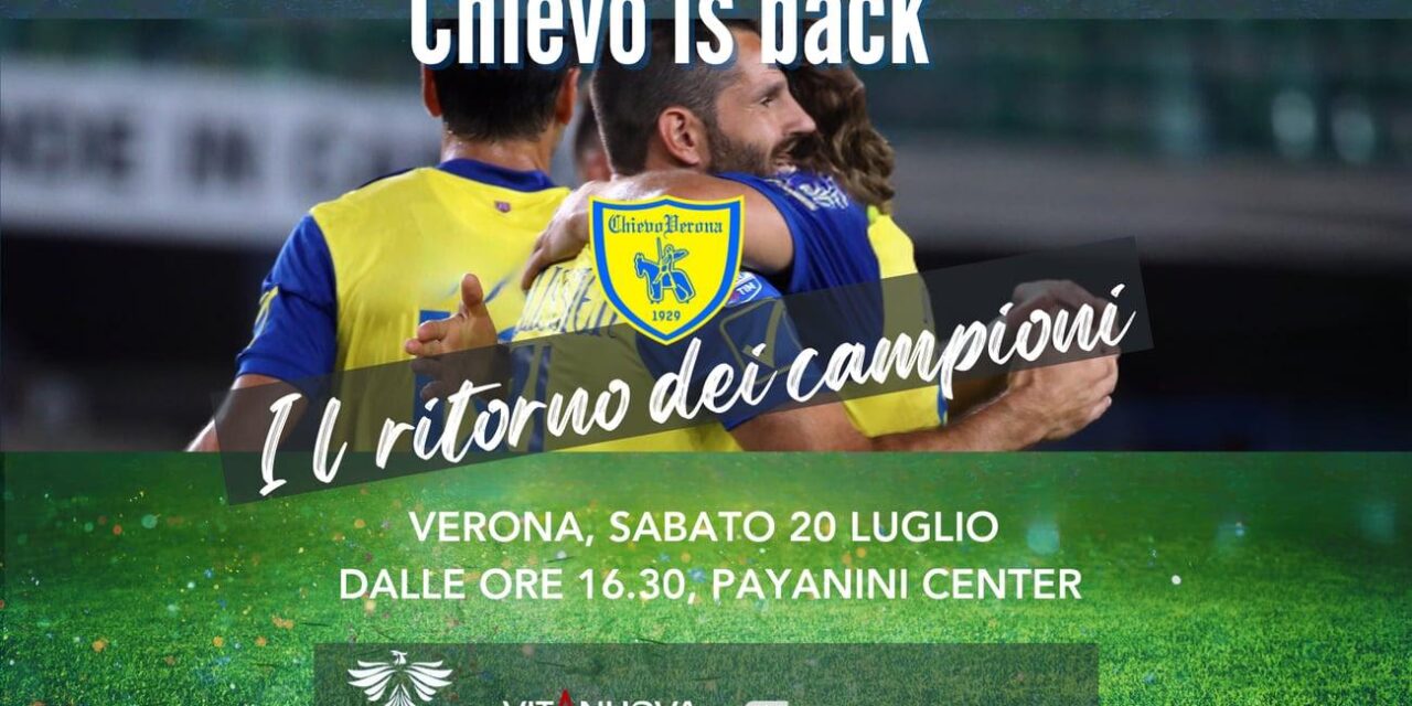 Chievo. La favola inizia a rivivere con l”Operazione nostalgia” 