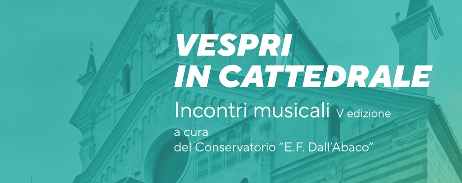 Questo sabato Vespri in Cattedrale con i giovani del Conservatorio Dall’Abaco