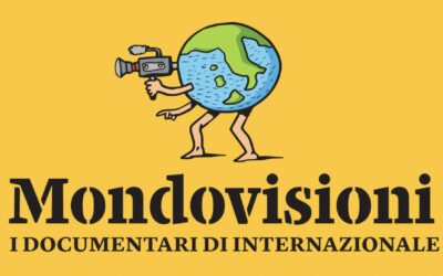 Mondovisioni arriva a Verona: sei documentari per raccontare il mondo attraverso il grande schermo