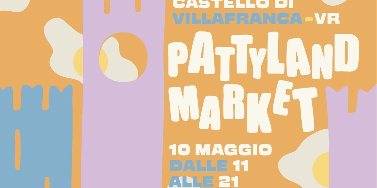 Villafranca pronta ad accogliere la seconda edizione di Pattyland: artigianato, design e intrattenimento per tutte le età