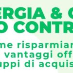 Come riuscire a risparmiare: “Energia & Gas sotto controllo”.
