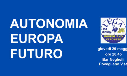 LEGA POVEGLIANO VERONESE: INCONTRO PUBBLICO CON PAOLO BORCHIA E FILIPPO RIGO
