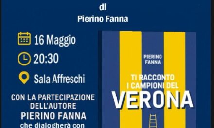 Sommacampagna: il 16 maggio presentazione del libro di Fanna “Ti racconto i campioni del Verona”