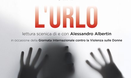 A Sommacampagna “L’Urlo” di Alessandro Albertin: un monologo necessario contro la violenza di genere