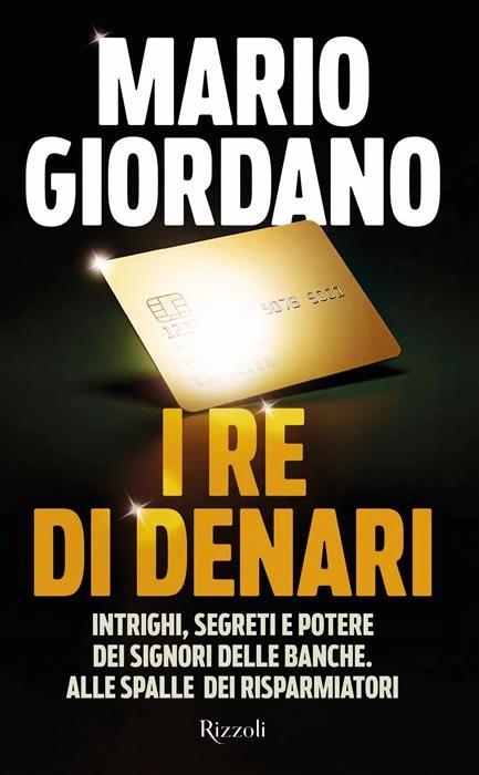 Il mondo delle banche indagato da Mario Giordano 1 I re di denari