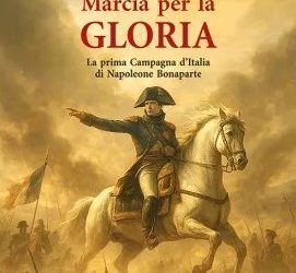 Uno straordinario libro sulla 1ª campagna d’Italia di Napoleone