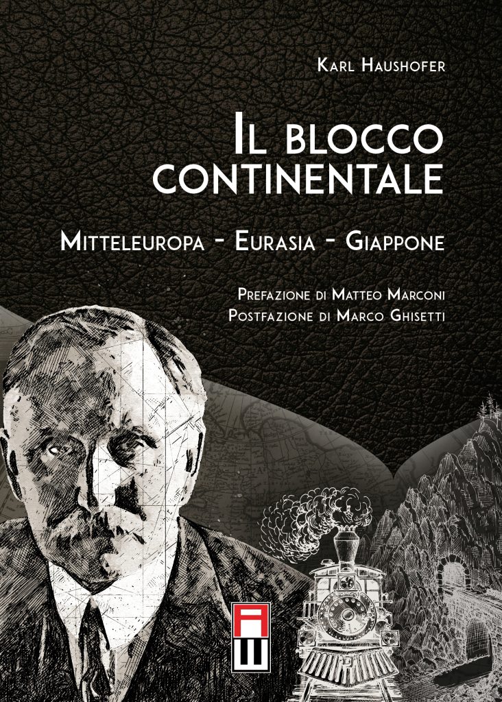 Talassocrazie e geocrazie 3 Collana Classici Karl Haushofer Il blocco continentale Prima