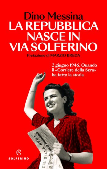 Ciò che l’Italia deve al Corriere della Sera 1 MessinaREPUBBLICA piattoCMYK 350x551 1