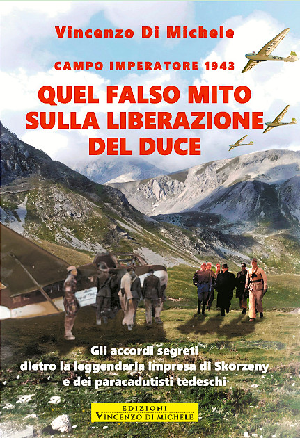 La verità sulla liberazione di Mussolini dal Gran Sasso 1 cover 1