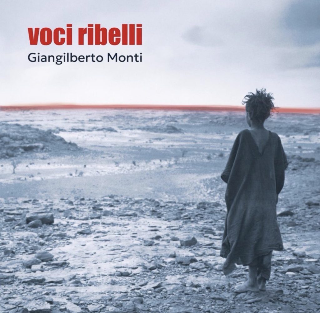 Canzoni senza confini: Gilberto Monti presenta "Voci Ribelli" 2 Canzoni senza confini: Gilberto Monti presenta "Voci Ribelli"