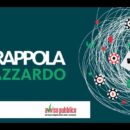 La trappola dell'azzardo, domani a Verona la seconda tappa 2024